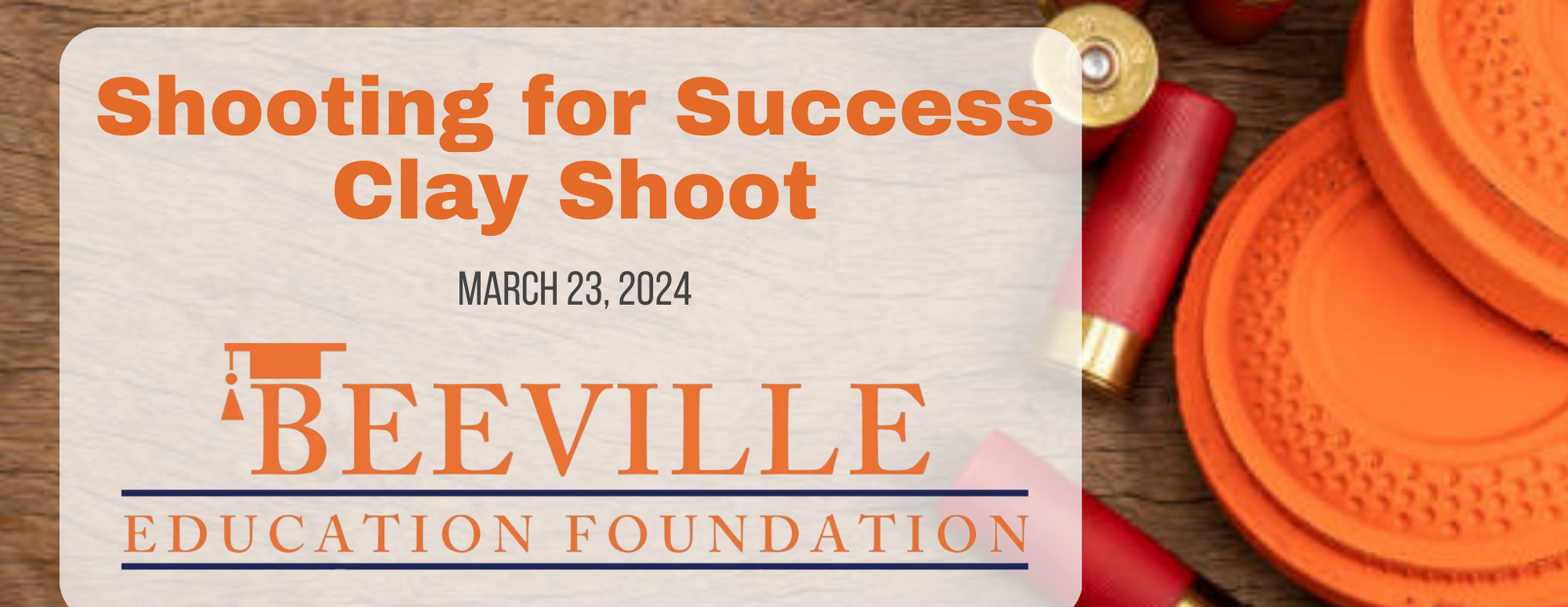 Beeville Education Foundation Shooting for Success Clay Shoot